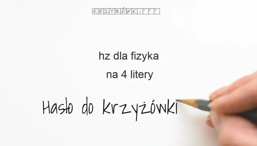 Herc (Hz) dla fizyka w krzyżówce: Rozwiąż i zrozum!